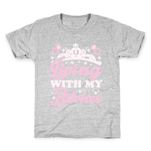 Living With My Bitches Kids T-Shirt