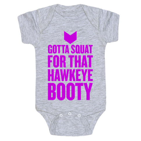 Gotta Squat For That Hawkeye Booty Baby One-Piece