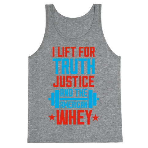Truth, Justice, And The American Whey Tank Top