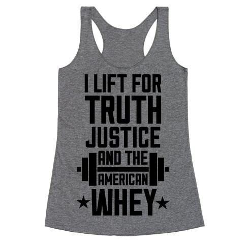 Truth, Justice, And The American Whey Racerback Tank Top