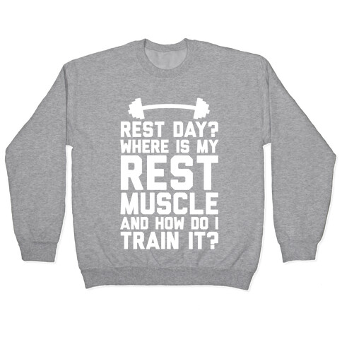 Rest Day? Where Is My Rest Muscle And How Do I Train It? Pullover