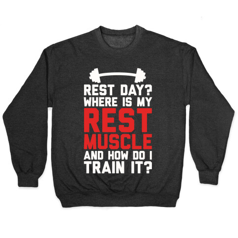 Rest Day? Where Is My Rest Muscle And How Do I Train It? Pullover