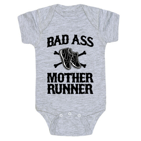 Bad Ass Mother Runner Baby One-Piece