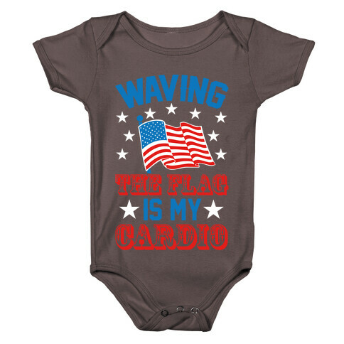 Waving The Flag Is My Cardio Baby One-Piece