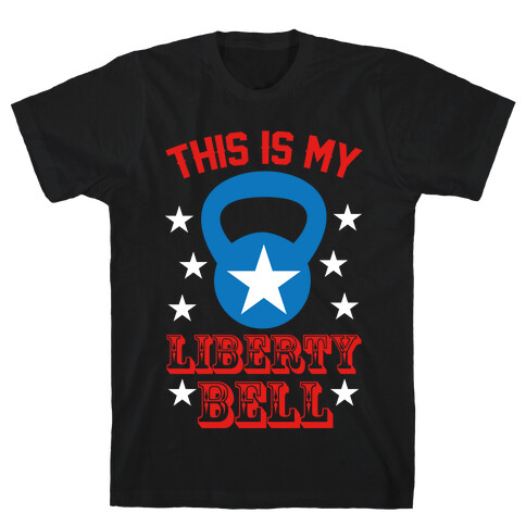 This Is My Liberty Bell T-Shirt