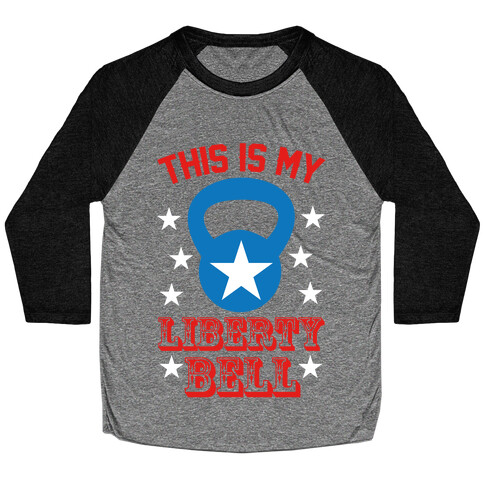 This Is My Liberty Bell Baseball Tee
