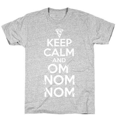 Keep Calm and Om Nom Nom T-Shirt