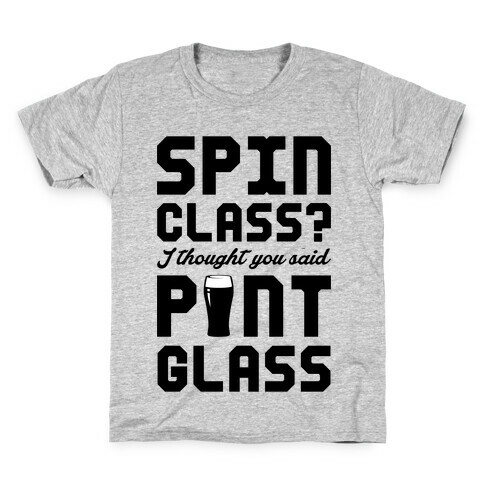 Spin Class Pint Glass Kids T-Shirt