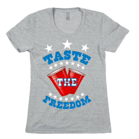 Taste the FREEDOM Womens T-Shirt