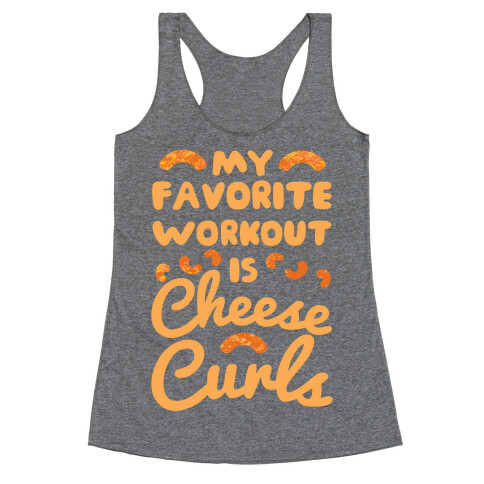 My Favorite Workout Is Cheese Curls Racerback Tank Top