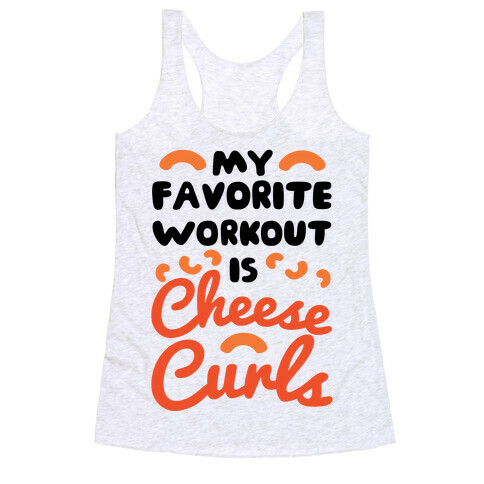 My Favorite Workout Is Cheese Curls Racerback Tank Top