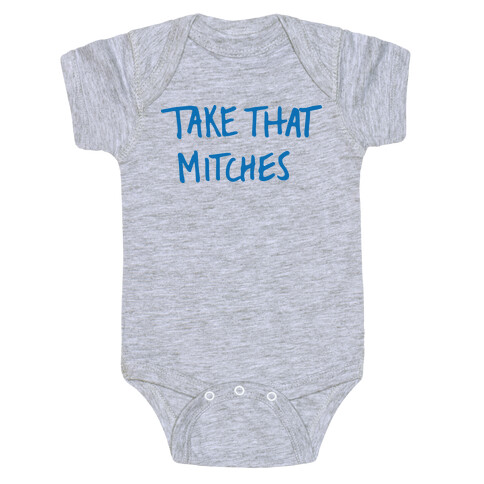 Take That Mitches (Tank) Baby One-Piece
