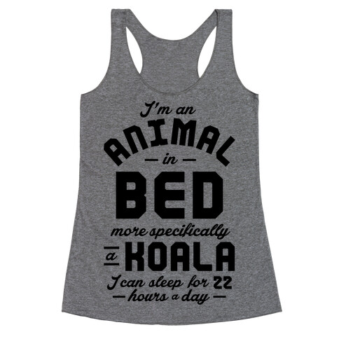 I'm An Animal In Bed Racerback Tank Top