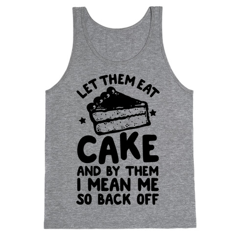 Let Me Eat Cake Tank Top