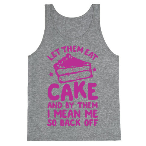 Let Me Eat Cake Tank Top