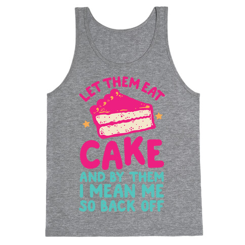 Let Me Eat Cake Tank Top