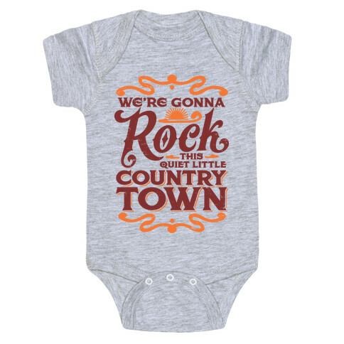 We're Gonna Rock This Country Town Baby One-Piece