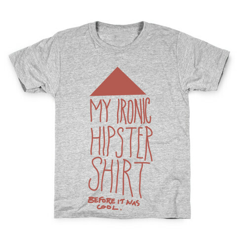My Ironic Hipster Shirt (Before it was cool) Kids T-Shirt