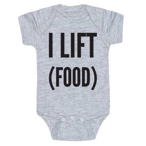 I Lift (Food) Baby One-Piece