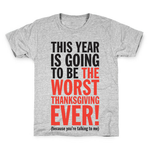 This year is going to be the worst Thanksgiving ever (Tank) Kids T-Shirt