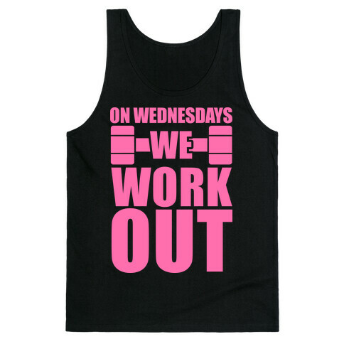On Wednesdays We Work Out Tank Top