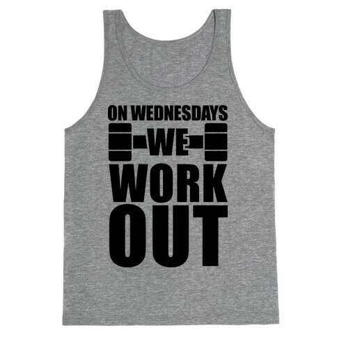 On Wednesdays We Work Out Tank Top