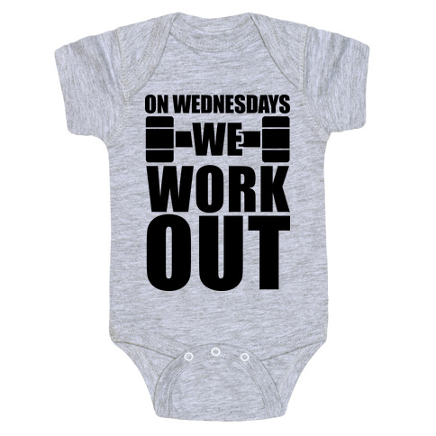 On Wednesdays We Work Out Baby One-Piece