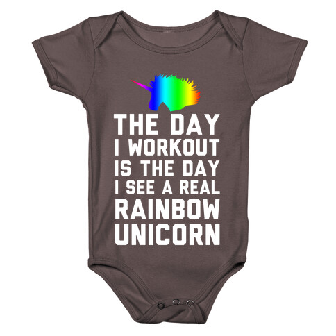 The Day I Workout is The Day I See a Rainbow Unicorn Baby One-Piece