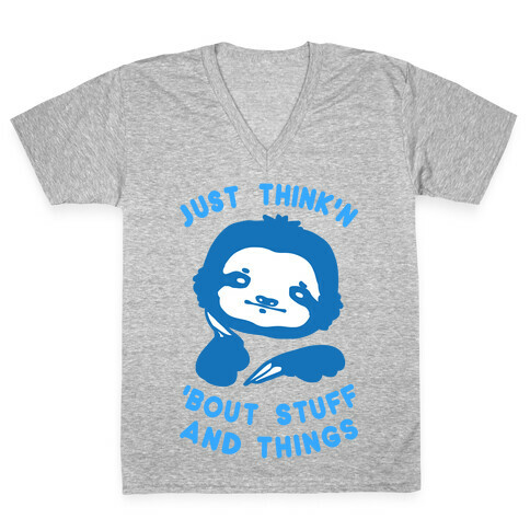 Just Think'n 'Bout Stuff And Things V-Neck Tee Shirt