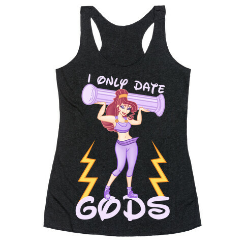 I Only Date Gods Racerback Tank Top