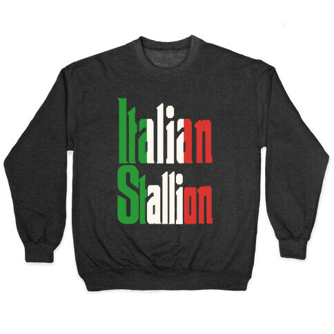 Italian Stallion Pullover