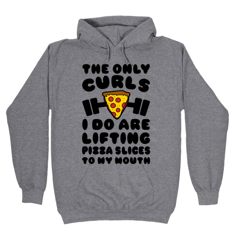 I Lift Pizza Hooded Sweatshirt