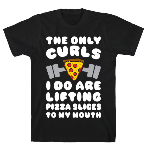 I Lift Pizza T-Shirt