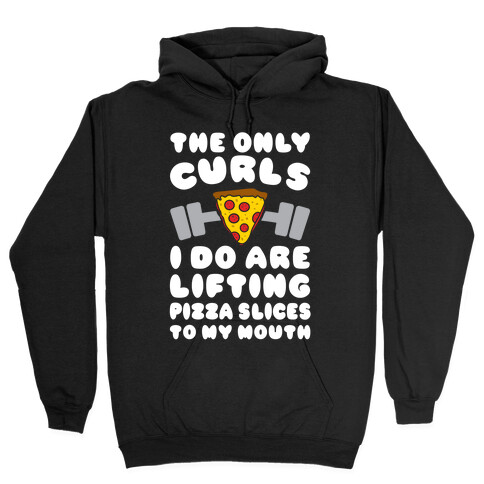 I Lift Pizza Hooded Sweatshirt