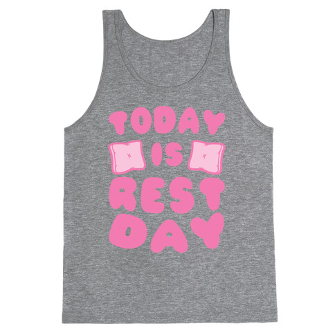 Today Is Rest Day Tank Top