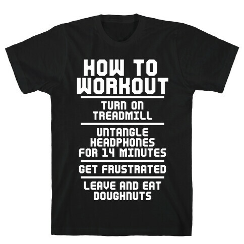 How To Workout T-Shirt