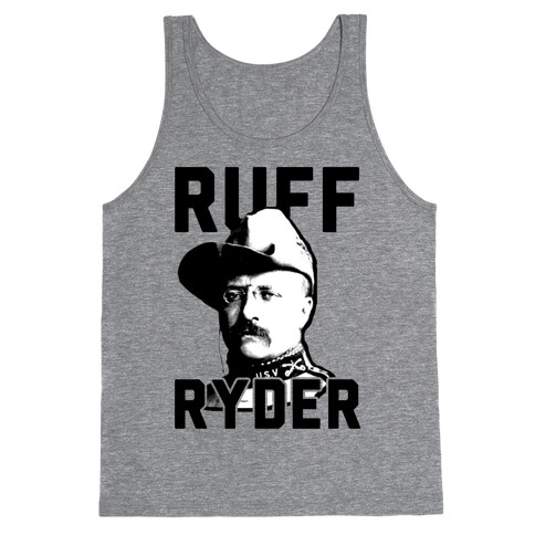 Ruff Ryder Theodore Roosevelt Tank Top