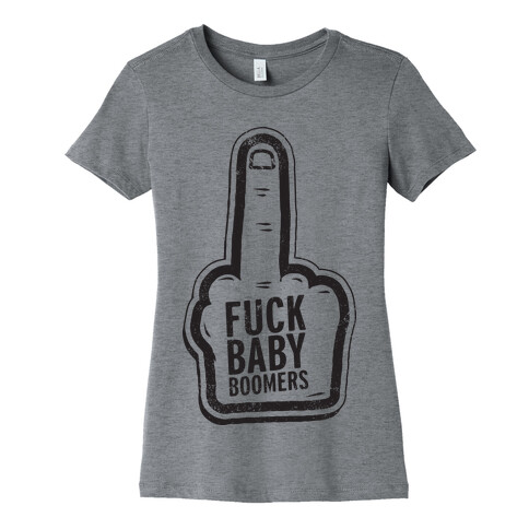 F*** Baby Boomers (Tank) Womens T-Shirt