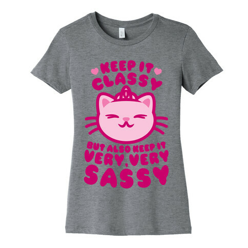 Keep It Classy Womens T-Shirt