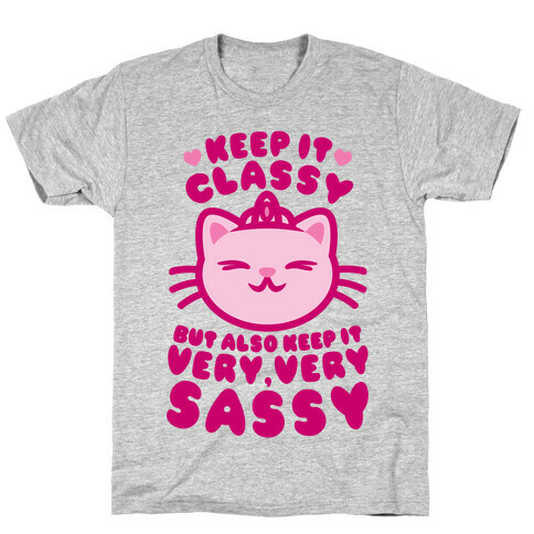 Keep It Classy T-Shirt