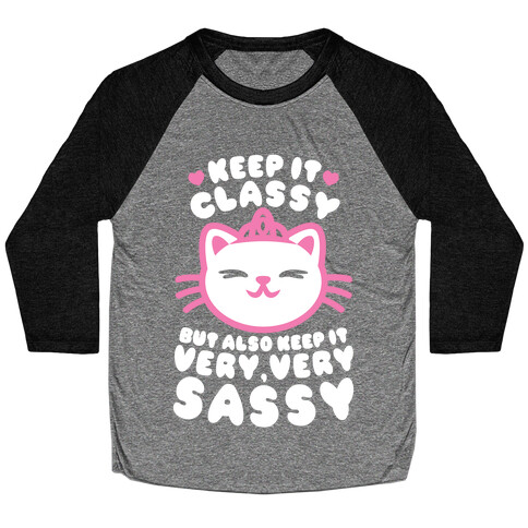 Keep It Classy Baseball Tee