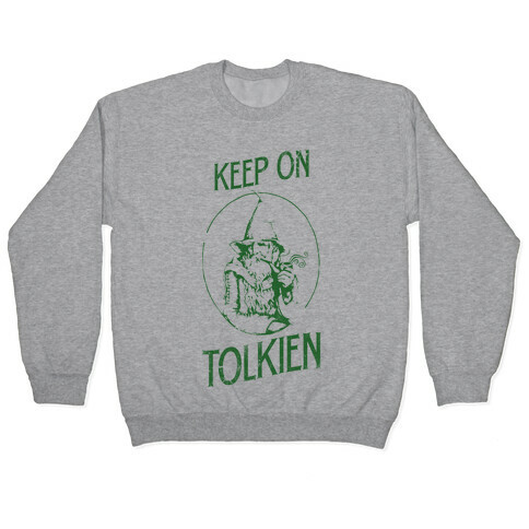 Keep On Tolkien! (Tank) Pullover