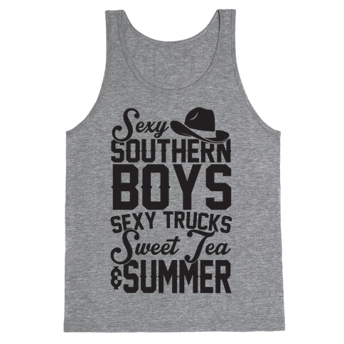 Sexy Southern Boys, Sexy Trucks, Sweet Tea & Summer Tank Top