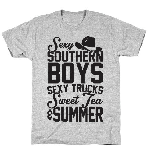 Sexy Southern Boys, Sexy Trucks, Sweet Tea & Summer T-Shirt