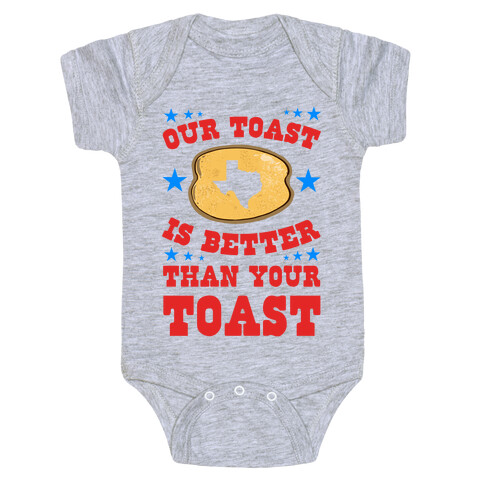 Texas Toast is Better Than your Toast Baby One-Piece