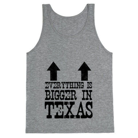 Everything is Bigger in Texas (Boobs) Tank Top