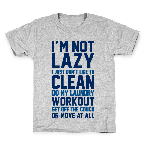 I'm Not Lazy Kids T-Shirt