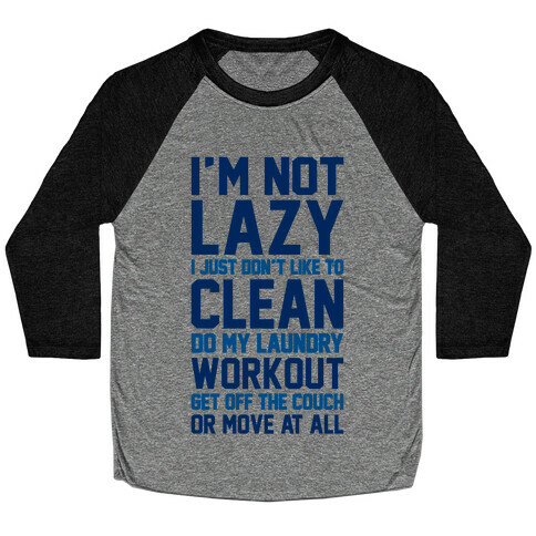 I'm Not Lazy Baseball Tee