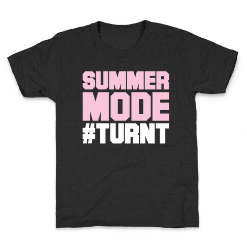 Summer Mode Turnt Kids T-Shirt
