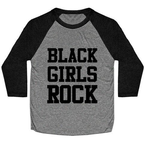 Black Girls Rock Baseball Tee